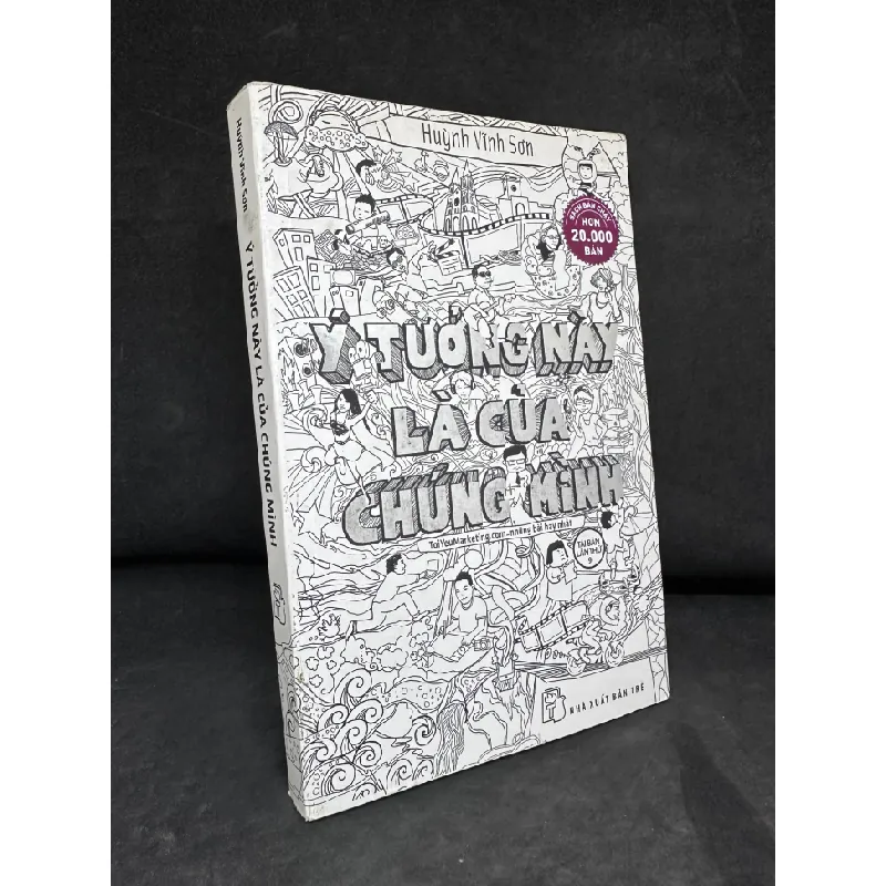 [Phiên Chợ Sách Cũ] Ý Tưởng Này Là Của Chúng Mình - Huỳnh Vĩnh Sơn 2204, 2016 435294
