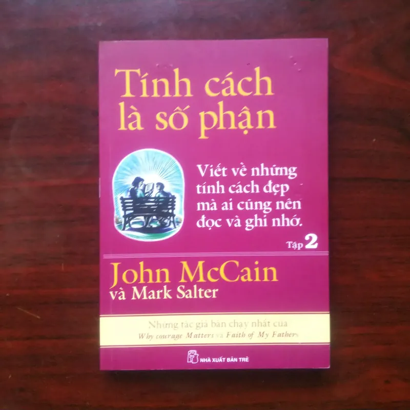 [Sách Danh Nhân] Tính Cách Là Số Phận (John McCain & Mark Salter) Combo Tập 1+2 991192