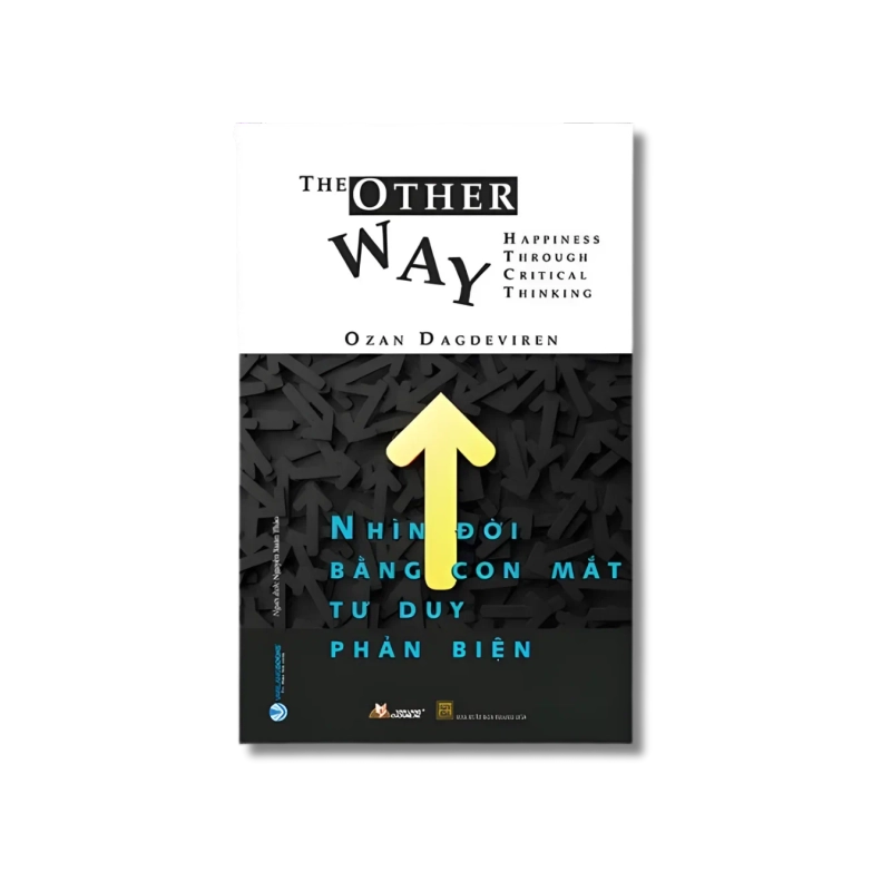 Nhìn đời bằng con mắt tư duy phản biện - Ozan Dagdeviren 729877