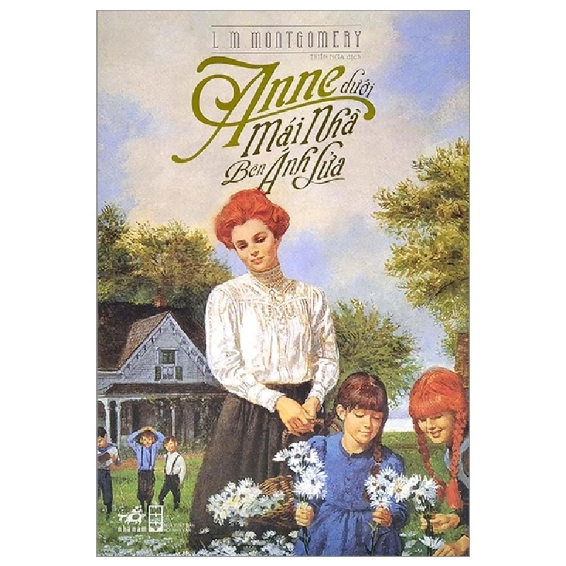 Anne dưới mái nhà bên ánh lửa(TB-104.000) - K.M Montgomery 2019 New 100% HCM.PO 30493