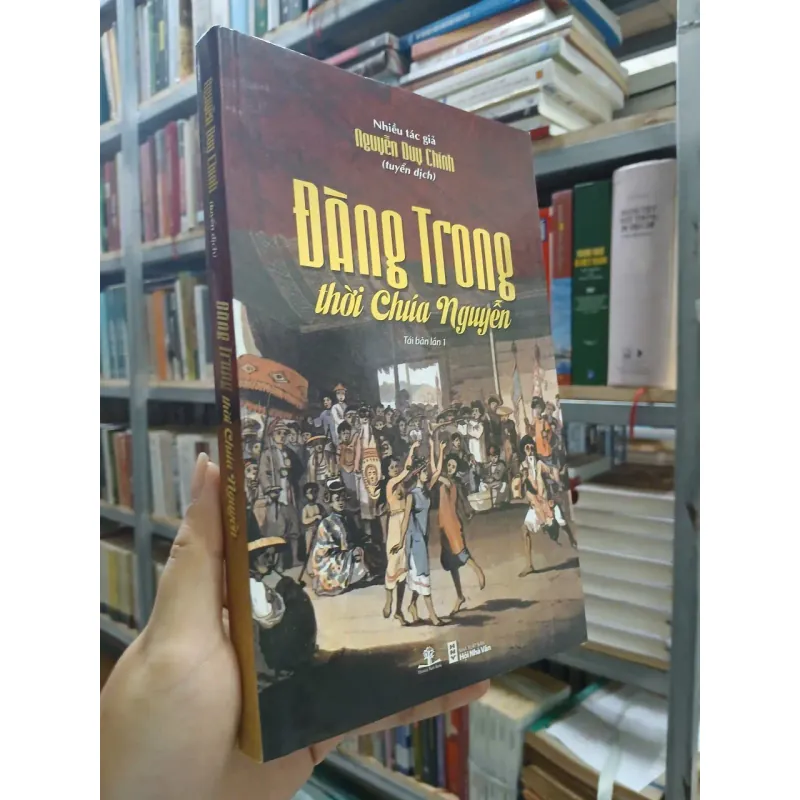 ĐÀNG TRONG THỜI CHÚA NGUYỄN - NGUYỄN DUY CHÍNH tuyển dịch 709014