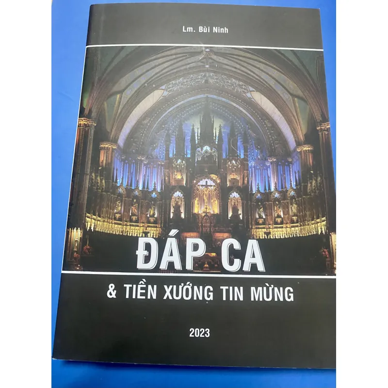 Thánh ca: Đáp ca và tiền xướng Tin Mừng năm A B C - Lm. Bùi Ninh 734652