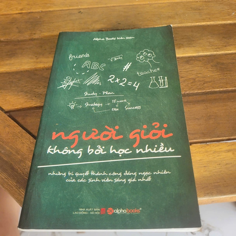 Người Giỏi Không Bởi Học Nhiều	(Không rõ tác giả từ ảnh, Alpha Books phát hành) 524236