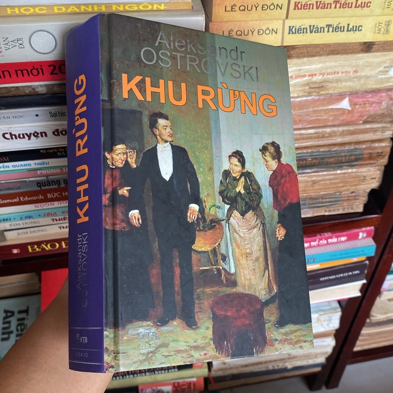 KHU RỪNG, ALEKSANDR OSTROVSKI, BẢN BÌA CỨNG, VTB 2015 472367