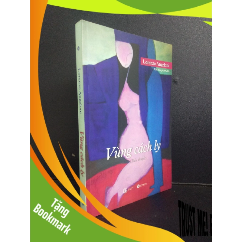 (TẶNG BOOKMARK) Vùng cách ly - Lorenzo Angeloni 2017 Mới 90% bẩn nhẹ RBKQ7-0309 956460