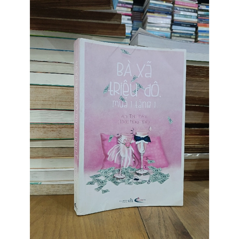 Bà xã triệu đô, mua 1 tặng 1 - An Tri Hiểu (Hoàng Minh dịch) 936767