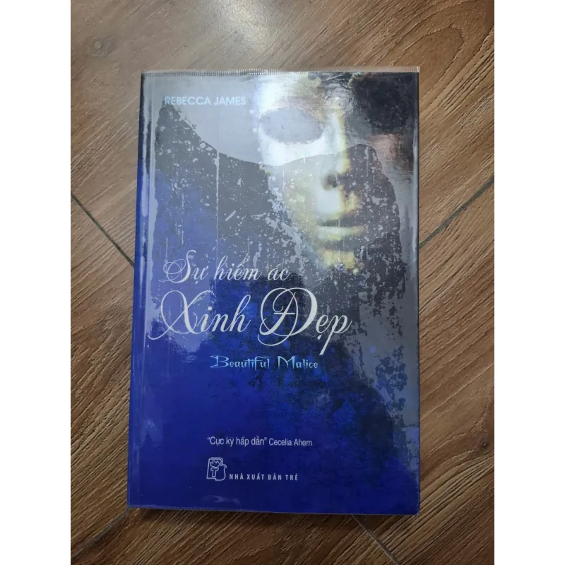 Sự hiểm ác xinh đẹp (Beautiful Malice) - Rebecca James - Tiểu thuyết tâm lý ly kỳ 779757