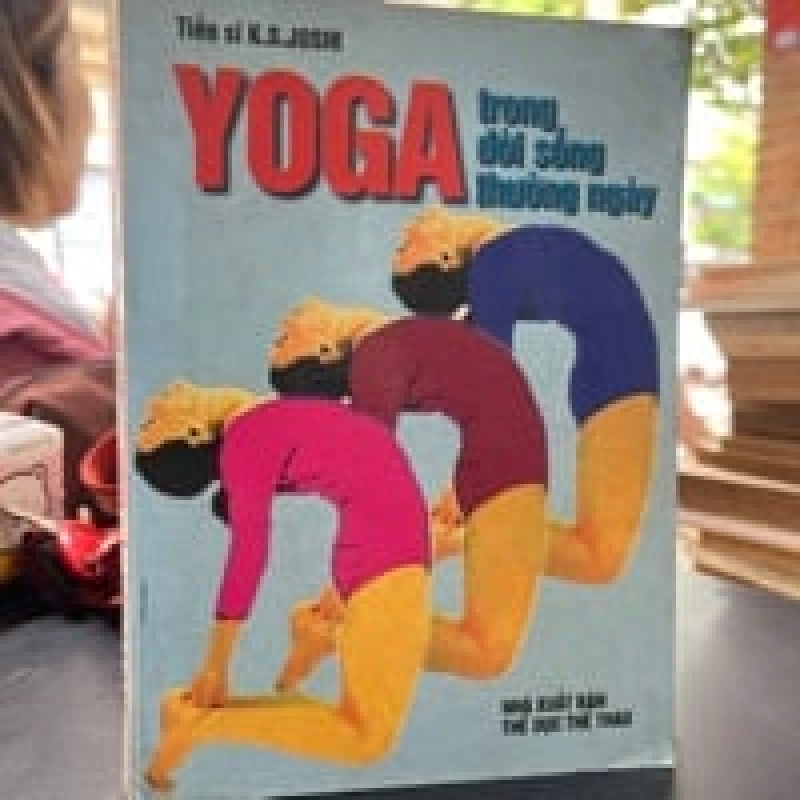 Yoga Trong Đời Sống Thường Ngày - Tiến Sĩ K.S.Joshi 449215