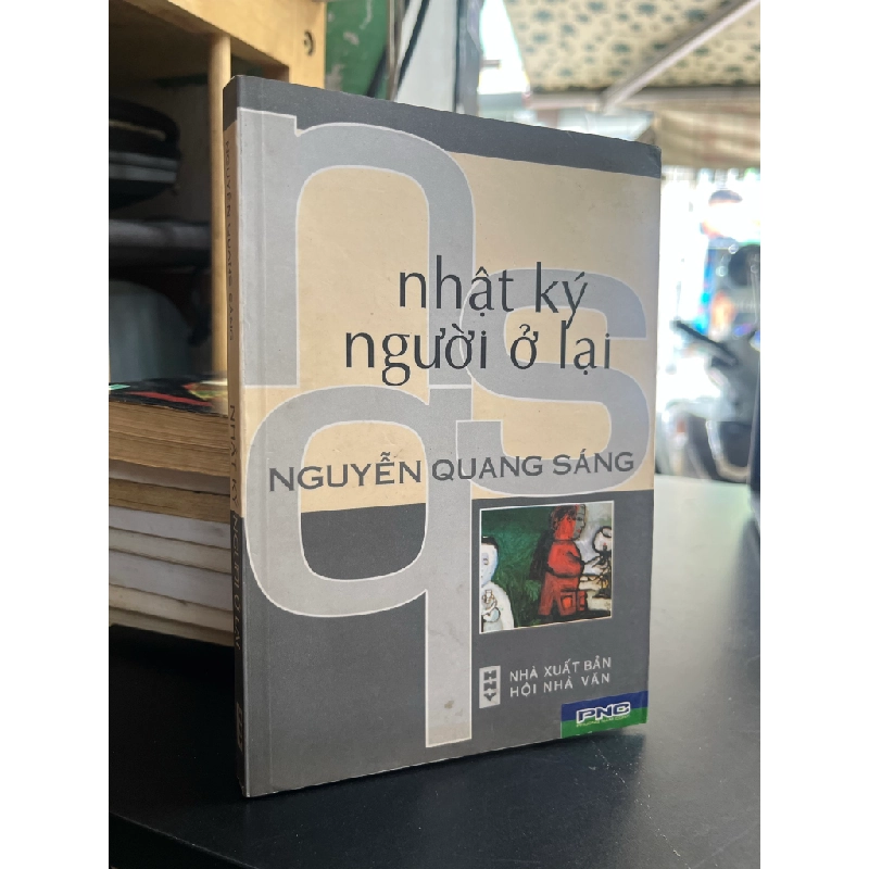 Nhật ký người ở lại - Nguyễn Quang Sáng 476328