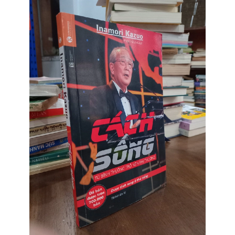 Cách Sống : Từ bình thường trở nên phi thường - Inamori Kazuo 331190