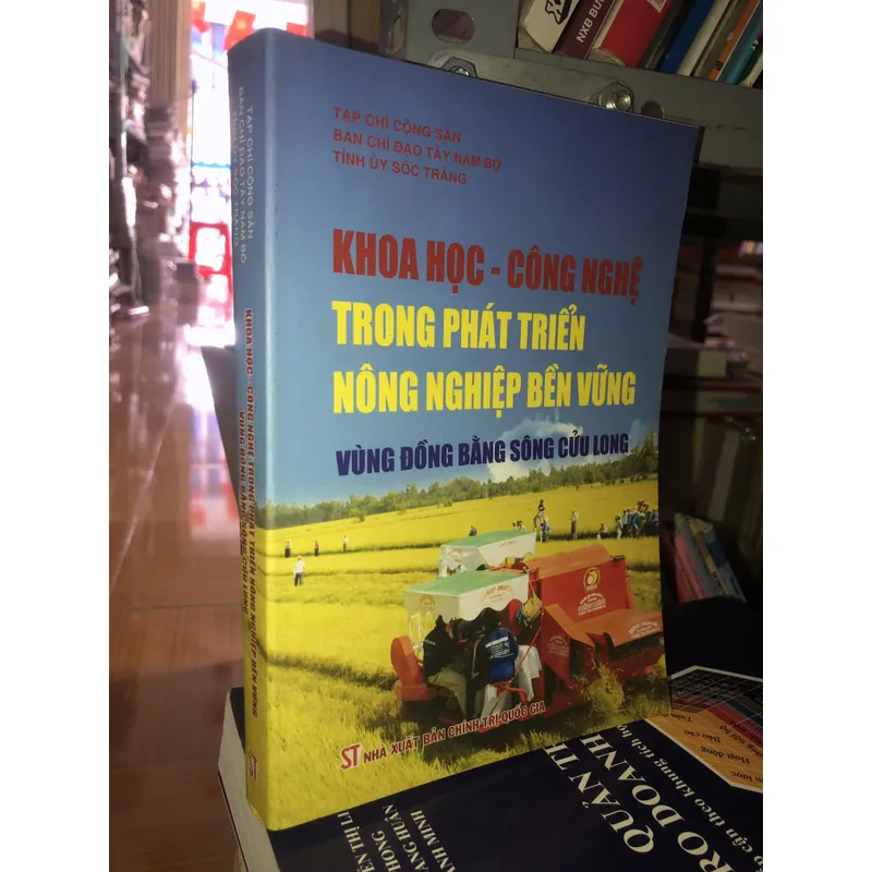 Khoa học - Công nghệ trong phát triển nông nghiệp bền vững vùng đồng bằng sông Cửu Long  722951