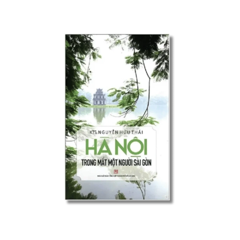 Hà Nội trong mắt một người Sài Gòn - Nguyễn Hữu Thái Vanvosach 725433