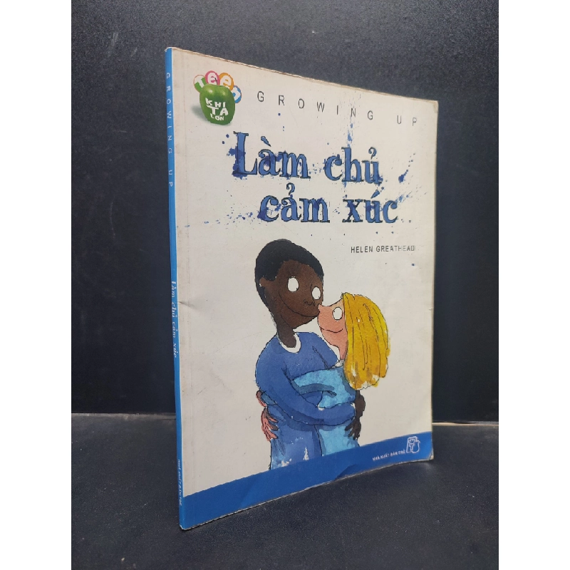 Làm chủ cảm xúc - Growing up 2007 mới 70% ố có ký tên HCM0305 kỹ năng tâm lý 140332