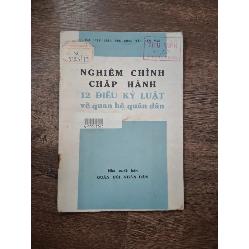 NGHIÊM CHỈNH CHẤP HÀNH 12 ĐIỀU KỶ LUẬT VỀ QUAN HỆ QUÂN DÂN 718508
