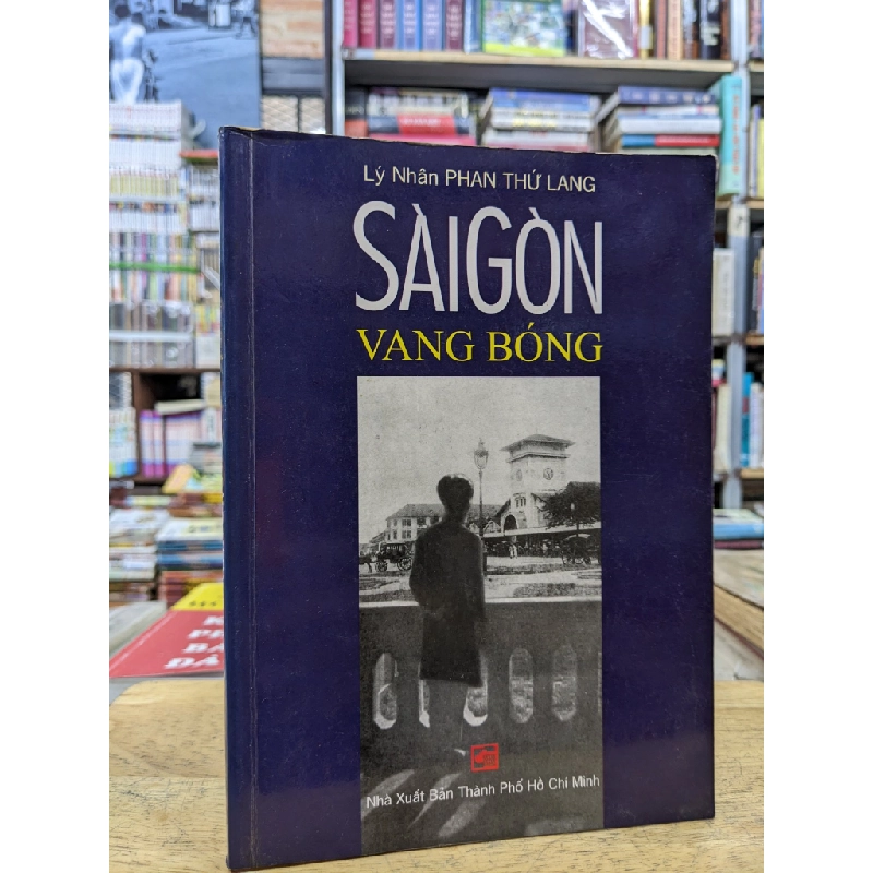 Sài Gòn vang bóng - Lý nhân Phan Thứ Lang 124265