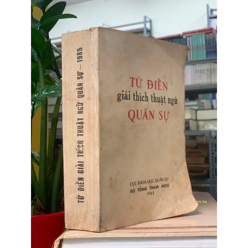 TỪ ĐIỂN GIẢI THÍCH THUẬT NGỮ QUÂN SỰ 1019347