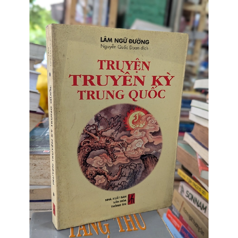 Truyện Truyền Kỳ Trung Quốc - Lâm Ngữ Đường 150344