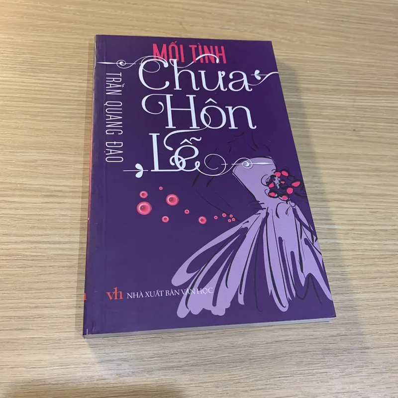 Mối tình chưa hôn lễ - Trần Quang Đạo - NXB Văn Học 716869