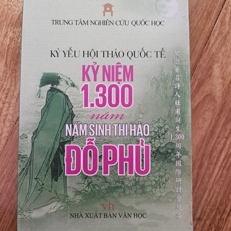 Kỷ yếu hội thảo quốc tế, kỷ niệm 1300 năm năm sinh thi Hào ĐỖ PHỦ
50k 561309
