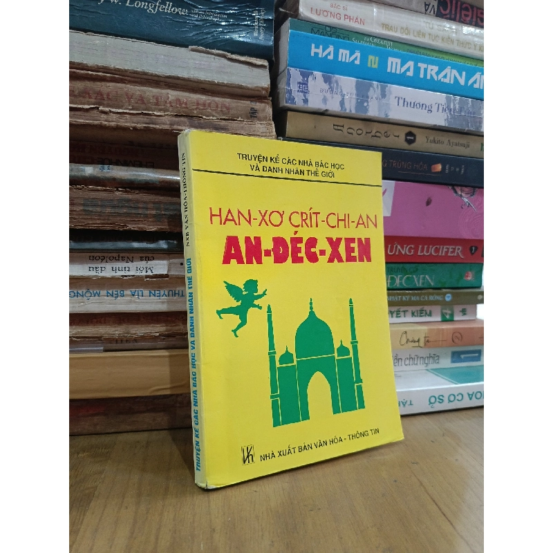 Truyện kể các nhà bác học và danh nhân thế giới: Han-xơ Crít-chi-an An-đéc-xen - Phạm Gia Trực (dịch) 799365