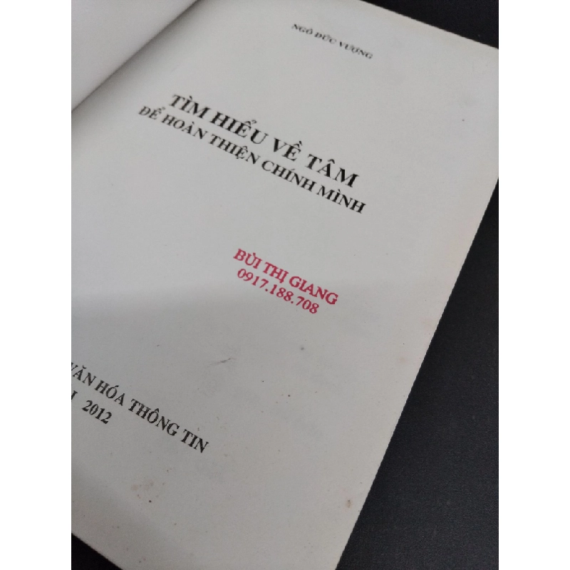 Tìm hiểu về tâm để hoàn thiện chính mình mới 80% bẩn bìa, ố, có mộc đỏ 2012 HCM2811 Ngô Đức Vượng TÂM LÝ 355234