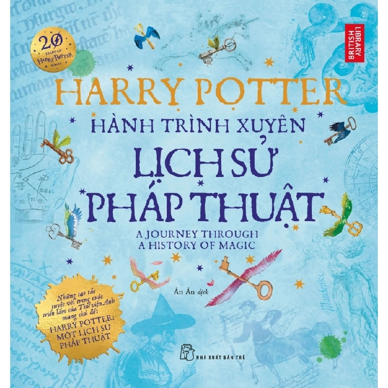 Harry Potter - Hành Trình Xuyên Lịch Sử Pháp Thuật - Thư Viện Anh (Mới 100%) Huyền bí, giả tưởng, kinh dị, NXB Trẻ - SÁCH ĐẠI HỌC 480150