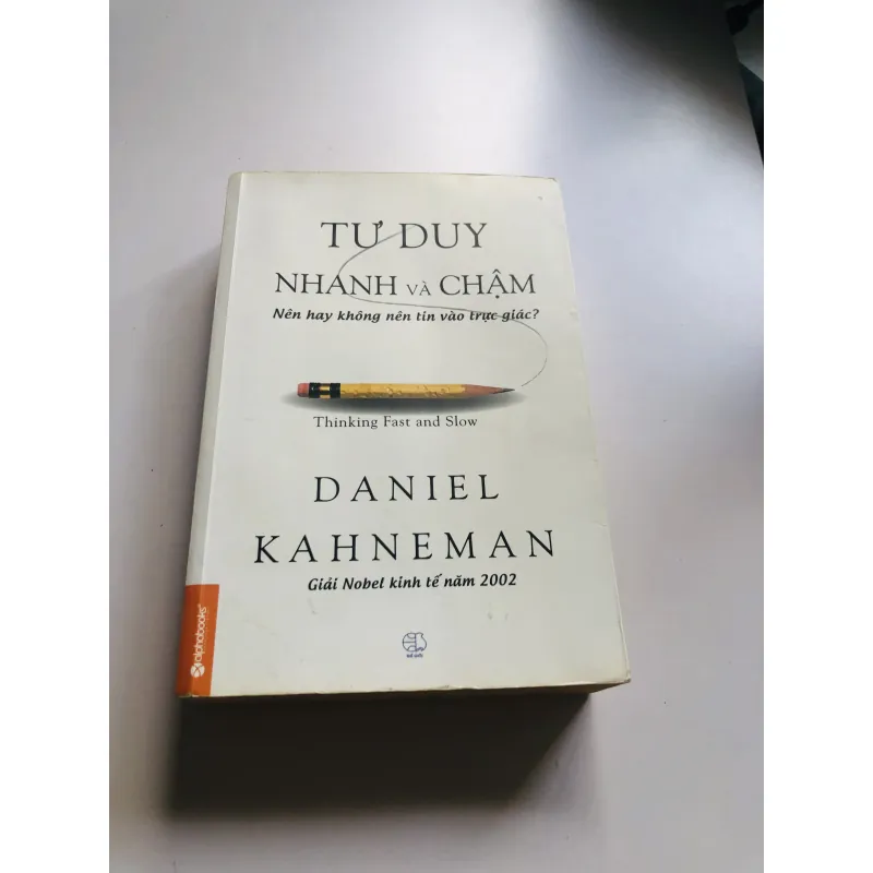 TƯ DUY NHANH & CHẬM – Daniel Kahneman 751186