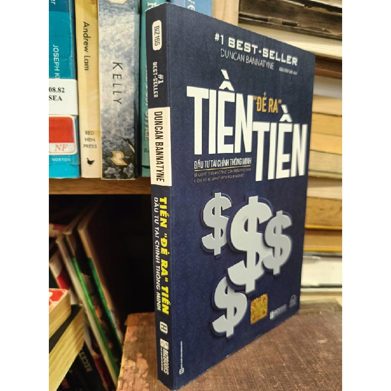 Tiền "đẻ ra" tiền: Đầu tư tài chính thông minh - Duncan Bannatyne (Đặng Thùy Linh dịch) 452895