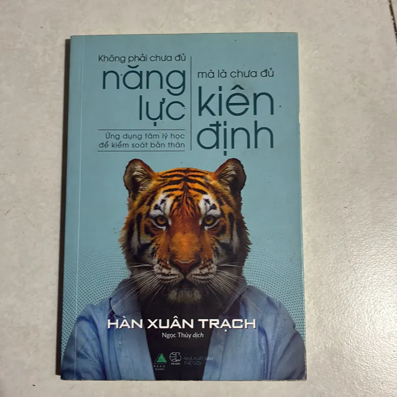 Không phải là chưa đủ năng lực mà là chưa đủ kiên định 689580