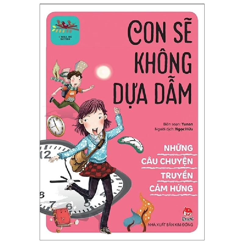 Những Câu Chuyện Truyền Cảm Hứng - I Will Be Better - Con Sẽ Không Dựa Dẫm (2021) - Yunan 743774