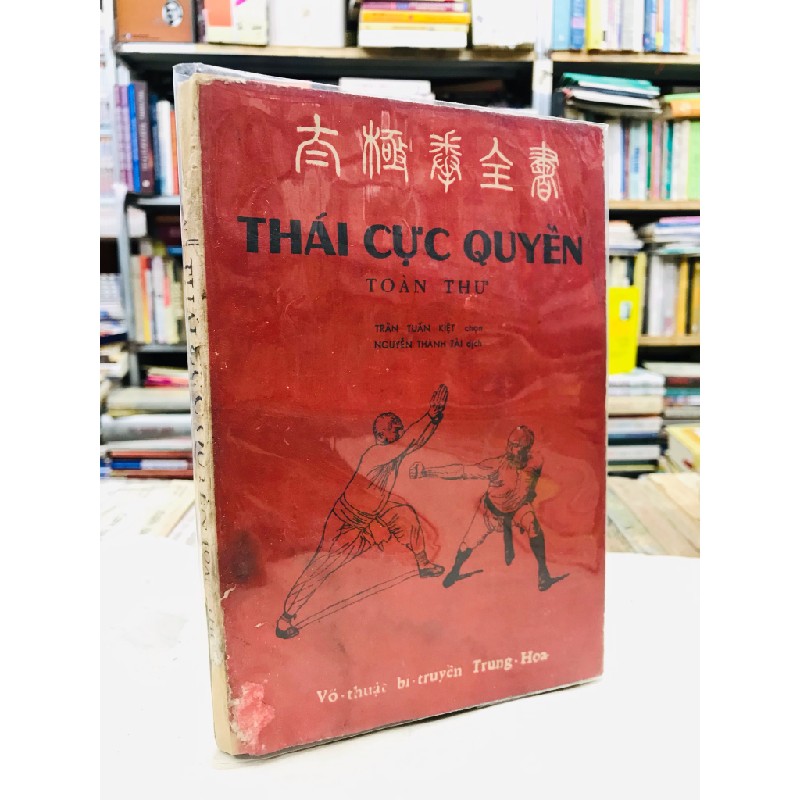 Thái cực quyền toàn thư - Trần Tuấn Kiệt chọn Nguyễn Thành Tài dịch 53975