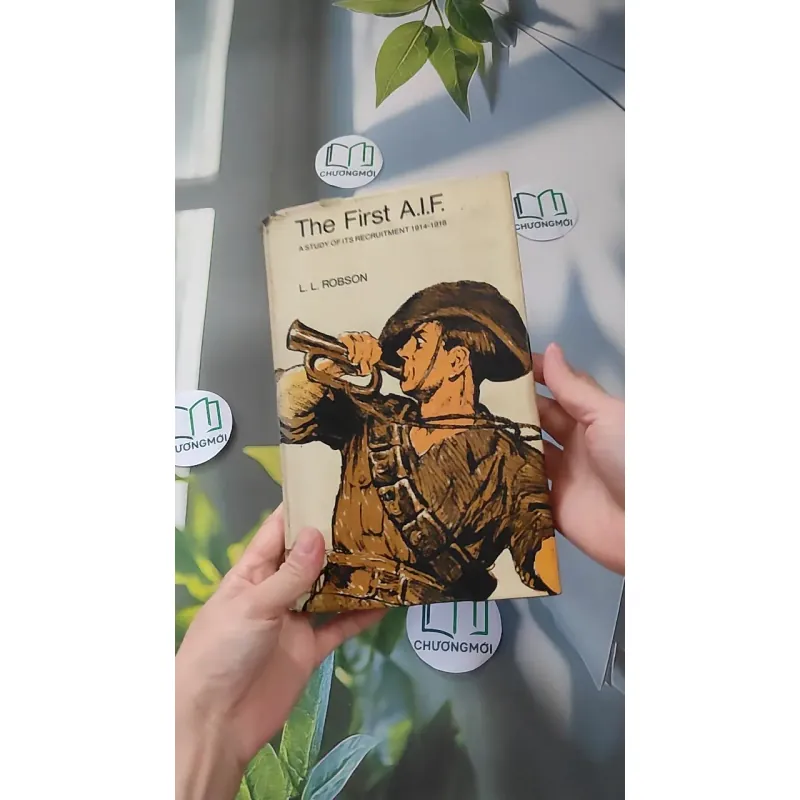 [MIỄN PHÍ BỌC SÁCH] [XƯA] The First A.I.F. (1970) - L. L. Robson 990093