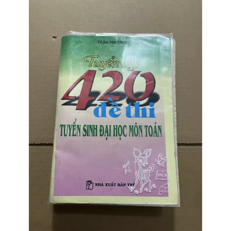 420 đề thi tuyển sinh môn toán 976945