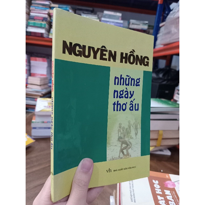 Những ngày thơ ấu - Nguyên Hồng 124188