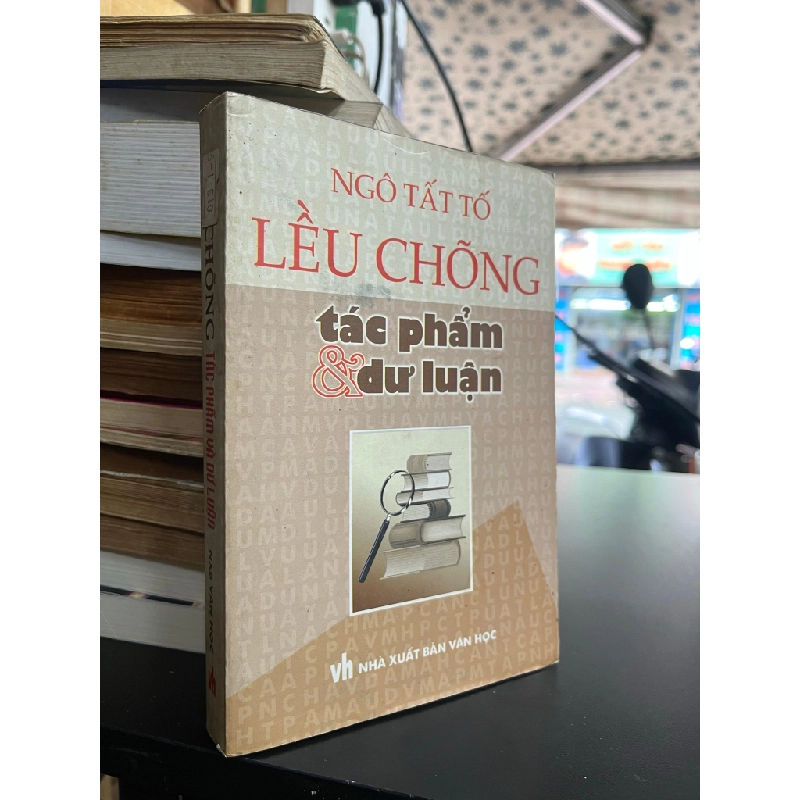 Lều Chõng: tác phẩm & dư luận - Ngô Tất Tố 465487