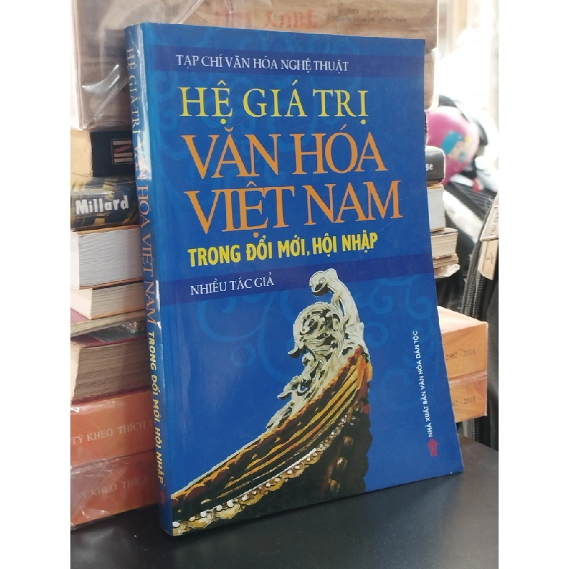 Hệ giá trị văn hoá Việt Nam trong đổi mới, hội nhập - Nhiều tác giả 362261