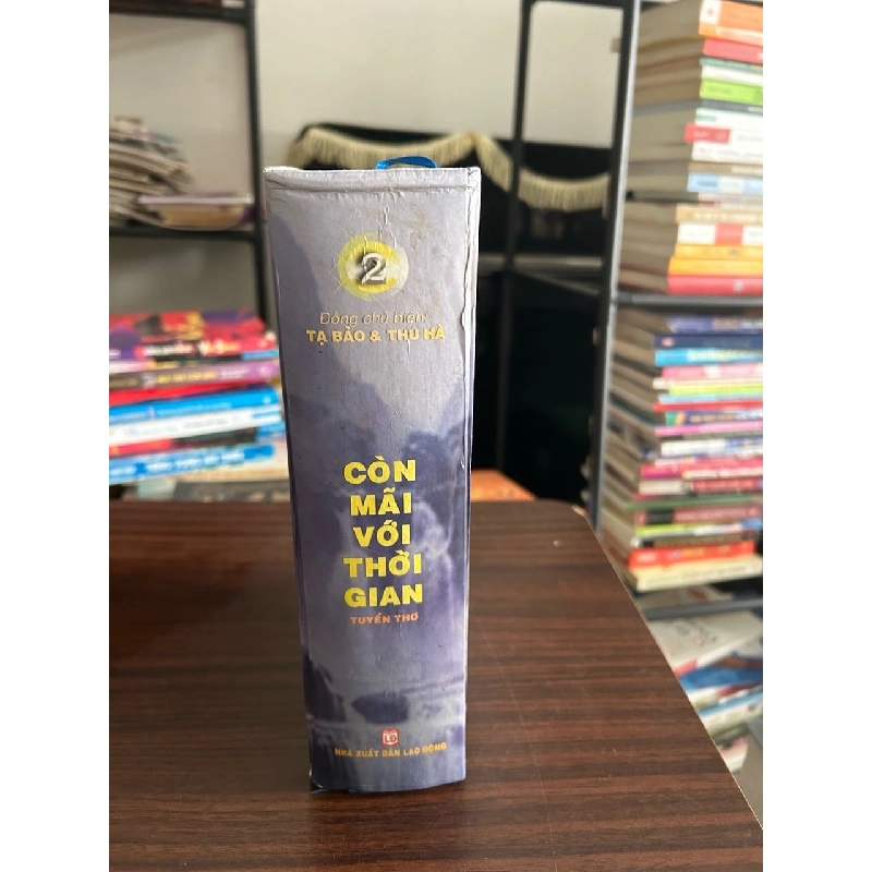 Còn mãi với thời gian 2- NXB Lao động 929353