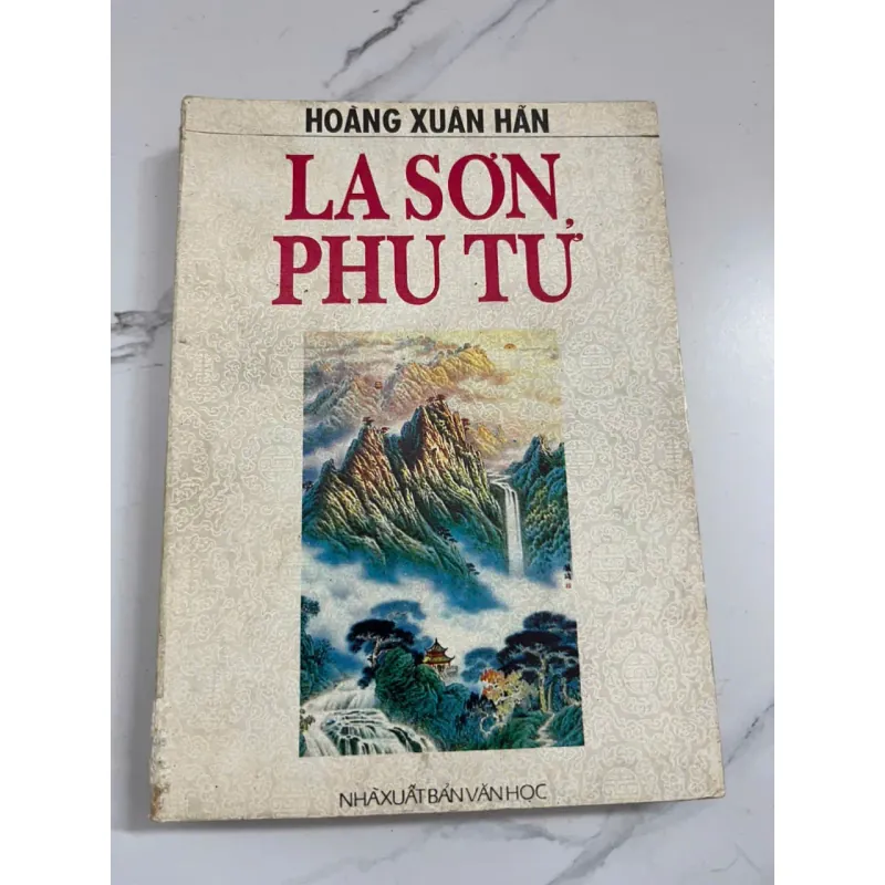 La Sơn Phu Tử - Hoàng Xuân Hãn - Nghiên cứu lịch sử / Tiểu sử 1006600