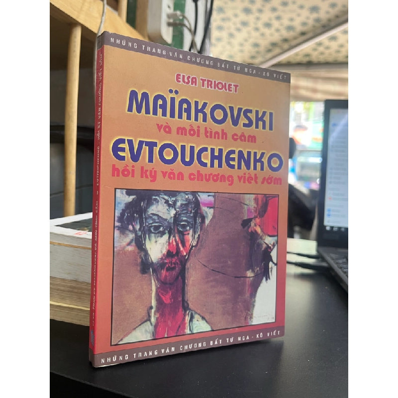 Maiakovski thi sĩ Nga và mối tình câm - Elsa Triolet 457933