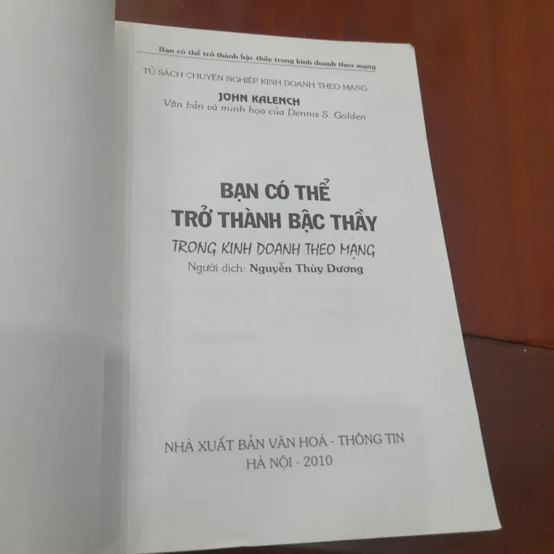 John Kalench - BẠN CÓ THỂ TRỞ THÀNH BẬC THẦY TRONG KINH DOANH THEO MẠNG 1022699
