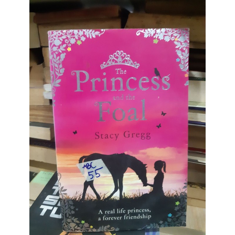 The Princess and the Foal - Stacy Gregg 173073