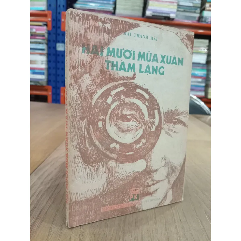 Hai mươi mùa xuân thầm lặng - Mai Thanh Hải 567784