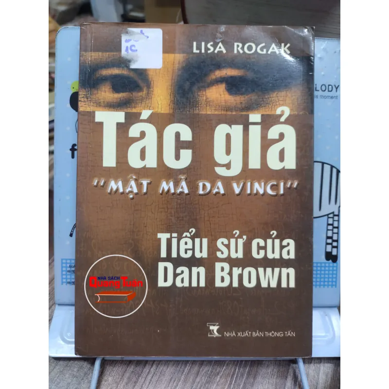 Sách: Tác giả "Mật Mã Da Vinci" Tiểu sử của Dan Brown - TG: Lisa Rogak A2 746073
