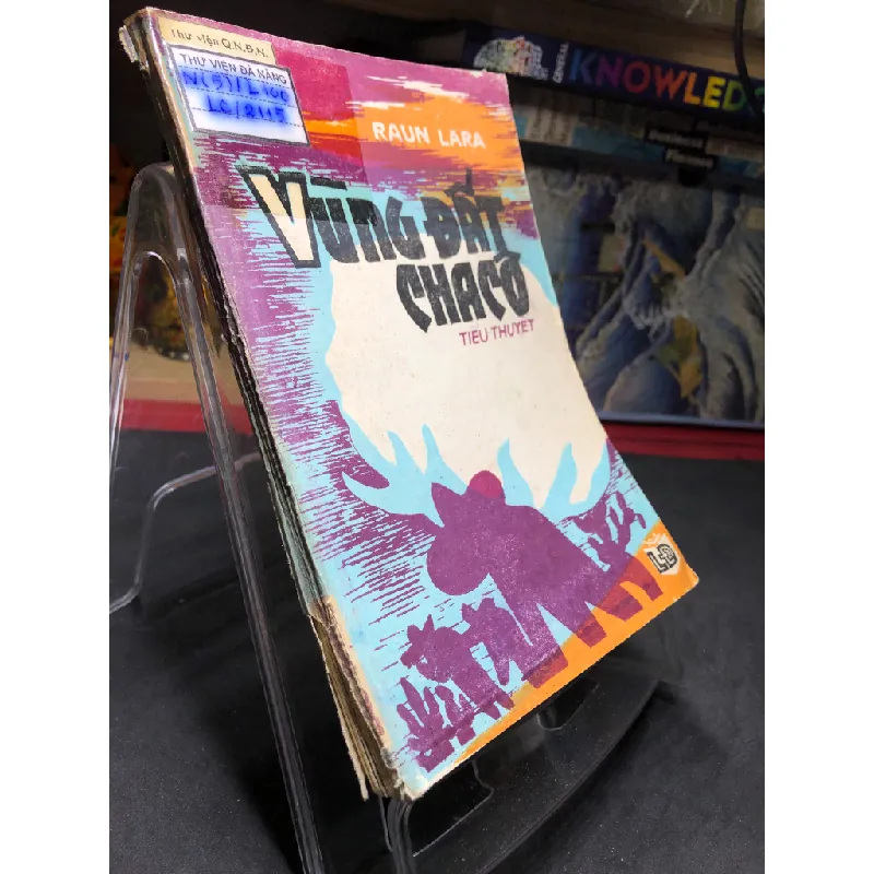 Vùng Đất Chacô mới 50% tróc gáy nhẹ, ố vàng, rách bìa 1987 Raun Lara HPB0906 SÁCH VĂN HỌC Blogmeo21025 578240