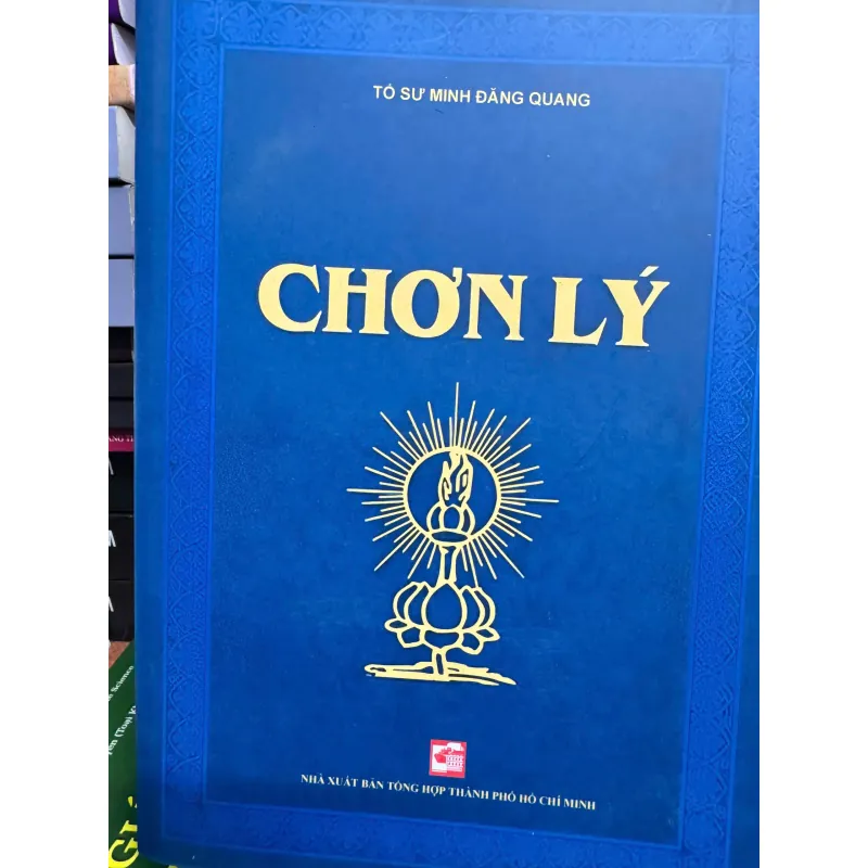 CHƠN LÝ - TỔ SƯ MINH ĐĂNG QUANG 100 1039936