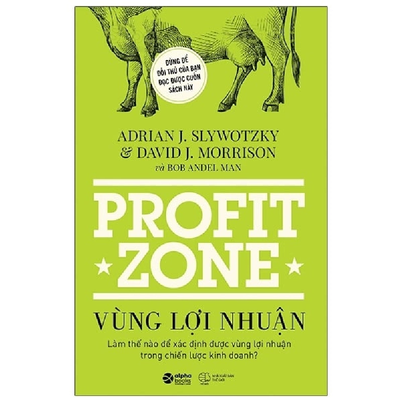 Vùng Lợi Nhuận - Adrian J. Slywotzky, David J. Morrison ASB.PO Oreka-Blogmeo120125 374009