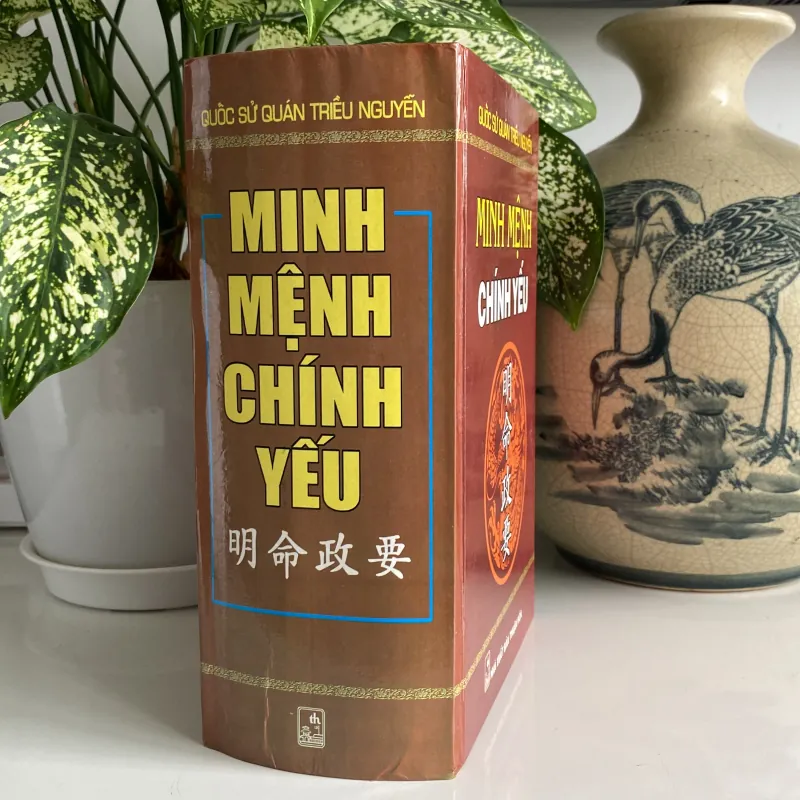 QUỐC SỬ QUÁN TRIỀU NGUYỄN: MINH MỆNH CHÍNH YẾU  971207