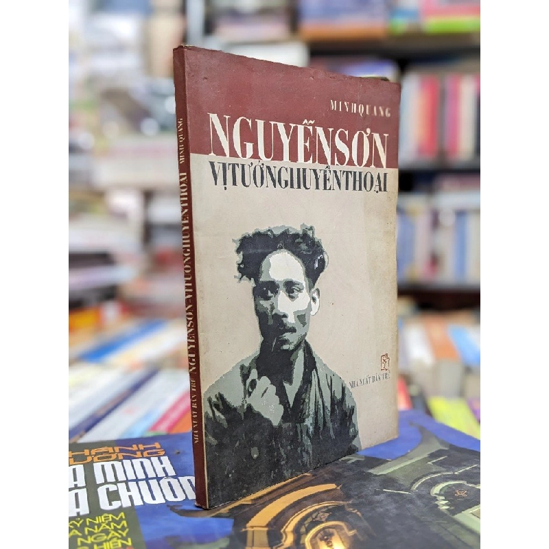 Nguyễn Sơn: vị tướng huyền thoại - Minh Quang 122873