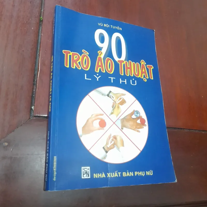 90 TRÒ ẢO THUẬT lý thú 737856