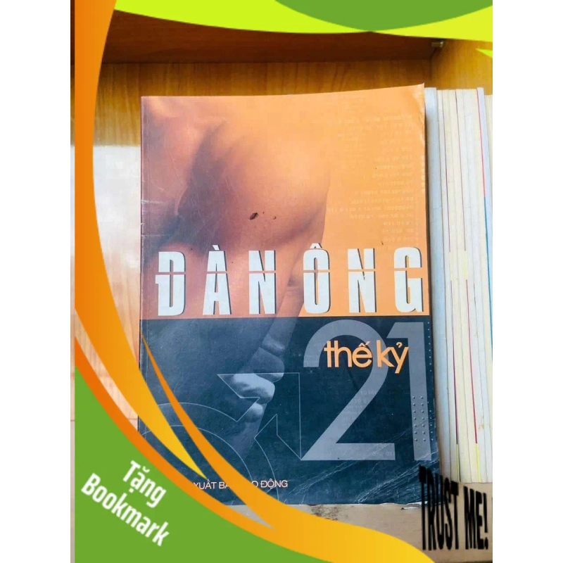 (TẶNG BOOKMARK) Đàn ông thế kỷ 21 KHOA HỌC ĐỜI SỐNG RBK0810 942492